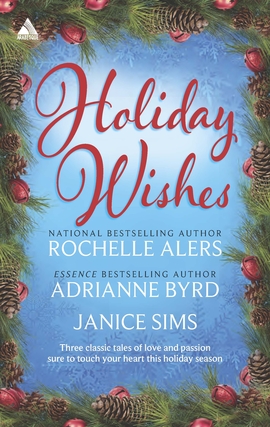 Title details for Holiday Wishes: Shepherd Moon\Wishing on a Starr\A Christmas Serenade by Rochelle Alers - Wait list